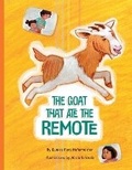 Cover: The Goat That Ate the Remote - Beaver's Pond Press