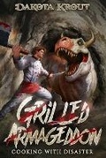 Cover: Grilled Armageddon - Mountaindale Press