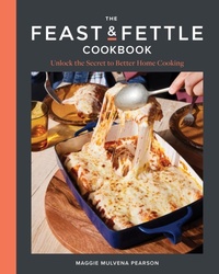 Abbildung von: The Feast & Fettle Cookbook - Countryman Press