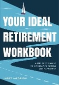 Cover: Your Ideal Retirement Workbook - Mango Media