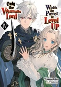 Cover: Only the Villainous Lord Wields the Power to Level Up: Volume 4 - J-Novel Club