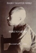 Cover: Haiku Master Shiki - Peach Blossom Press
