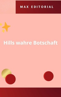 Abbildung von: Hills wahre Botschaft - Publishdrive