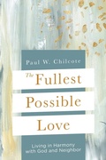 Cover: Fullest Possible Love, The - Abingdon Press