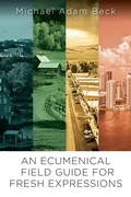 Cover: Ecumenical Field Guide For Fresh Expressions, An - Abingdon Press
