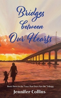 Enlarge image Cover: Bridges between Our Hearts - Words in the Wings Press, Inc