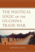 Cover: The Political Logic of the US-China Trade War - Lexington Books