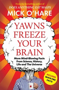 Abbildung von: Yawns Freeze Your Brain - Bedford Square Publishers
