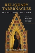 Cover: Reliquary Tabernacles in Fourteenth-Century Italy - De Gruyter