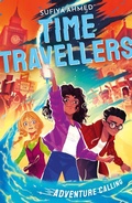 Cover: The Time Travellers: Adventure Calling - Little Tiger Press