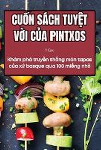 Abbildung von: Cu?n Sach Tuy?t V?i C?a Pintxos - Y Cao