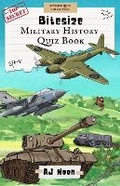 Cover: Bitesize Military History Quiz Book - Redvark Publishing Limited