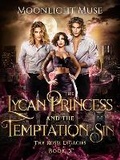 Cover: The Lycan Princess and the Temptation of Sin - Moonlight Muse