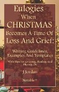 Cover: Eulogies When Christmas Becomes A Time Of Loss And Grief - Notable+