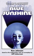 Cover: Blue Sunshine - Encyclopocalypse Publications