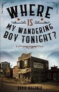 Cover: Where is My Wandering Boy Tonight? - Cutting Edge Books