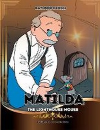 Enlarge image Cover: Matilda The Lighthouse Mouse - Authors Choice LLC