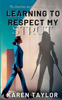 Enlarge image Cover: Learning to Respect My Strut - Synergy Publishing Group