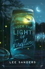 Cover: Under the Light of Fireflies - Flare Books