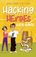 Cover: Hacking Heroes - Fawkes Press, LLC