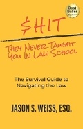 Cover: $hit They Never Taught You in Law School - Unstoppable CEO Press