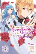 Cover: I Want to Be a Receptionist in This Magical World, Vol. 4 (manga) - Yen Press