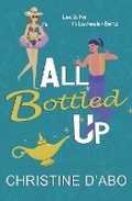 Cover: All Bottled Up - Christine d'Abo