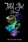 Cover: Told Ya! Stories - Tamarind Tree Books Inc.