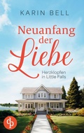 Cover: Neuanfang der Liebe - Herzklopfen in Little Falls-Reihe