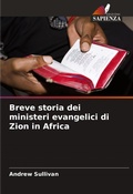 Cover: Breve storia dei ministeri evangelici di Zion in Africa - Edizioni Sapienza