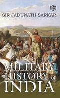 Cover: Military History of India - SANAGE PUBLISHING HOUSE LLP