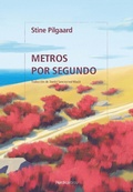Cover: Metros por segundo - N&oacute;rdica Libros