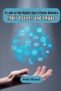 Cover: A Look at the Digital Age's Power Brokers - Ahtesham