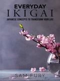 Cover: Everyday Ikigai (Functional Health Series) - SF Nonfiction Books