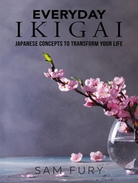 Enlarge image Cover: Everyday Ikigai (Functional Health Series) - SF Nonfiction Books