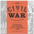 Cover: The Civil War: In Their Own Words - Alison Larkin Presents