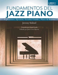 Abbildung von: Fundamentos del Jazz Piano (Libro 1 - Jeremy Siskind
