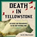 Cover: Death in Yellowstone - Roberts Rinehart Publishers