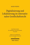 Bild: Digitalisierung und Lokalisierung im internationalen Gesellschaftsrecht - Mohr Siebeck