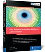Cover: SAP Business Technology Platform - Administration - SAP PRESS