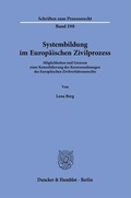 Cover: Systembildung im Europ&auml;ischen Zivilprozess. - Duncker & Humblot