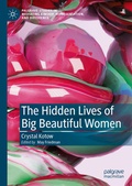 Cover: The Hidden Lives of Big Beautiful Women - Palgrave Macmillan