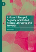 Cover: African Philosophic Sagacity in Selected African Languages and Proverbs - Palgrave Macmillan