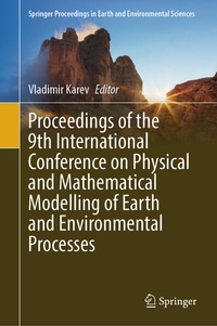Enlarge image Cover: Proceedings of the 9th International Conference on Physical and Mathematical Modelling of Earth and Environmental Processes - Springer