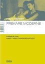 Cover: Prekäre Moderne - Schüren Verlag GmbH