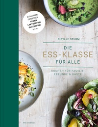 Abbildung von: Die Ess-Klasse für alle - ars vivendi
