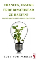 Cover: Chancen, unsere Erde bewohnbar zu halten? - Frieling & Huffmann