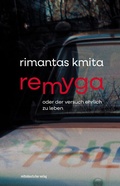Cover: Remyga oder Der Versuch ehrlich zu leben - Mitteldeutscher Verlag