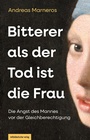 Cover: Bitterer als der Tod ist die Frau - Mitteldeutscher Verlag