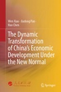 Cover: The Dynamic Transformation of China's Economic Development Under the New Normal - Springer